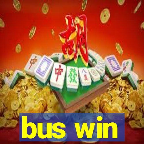 bus win